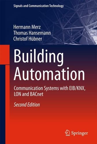 Building Automation Communication systems with EIB/KNX, LON and BACnet