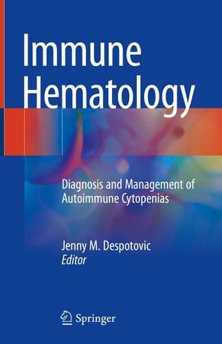 Immune Hematology Diagnosis and Management of Autoimmune Cytopenias