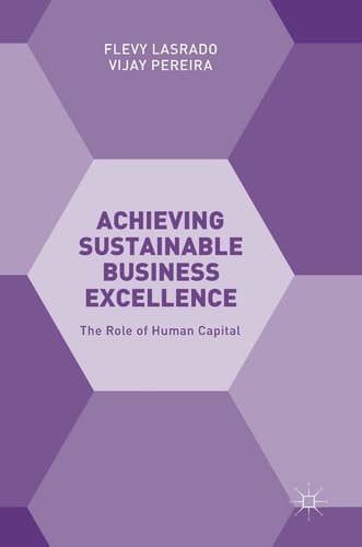 Achieving Sustainable Business Excellence The Role of Human Capital