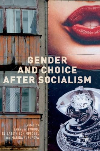 Gender and Choice after Socialism