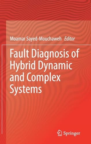 Fault Diagnosis of Hybrid Dynamic and Complex Systems