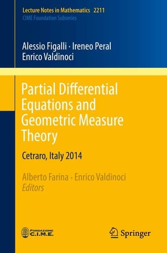 Partial Differential Equations and Geometric Measure Theory Cetraro, Italy 2014