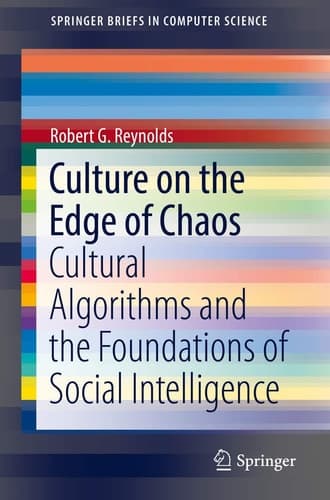 Culture on the Edge of Chaos Cultural Algorithms and the Foundations of Social Intelligence