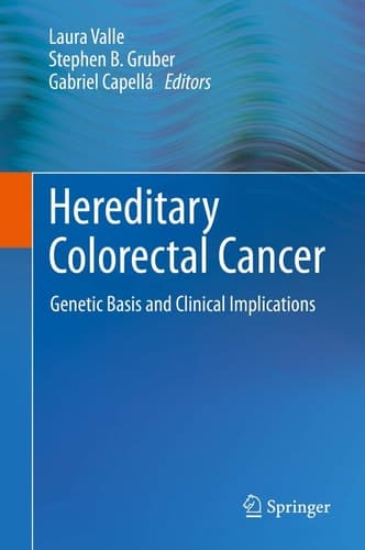 Hereditary Colorectal Cancer Genetic Basis and Clinical Implications