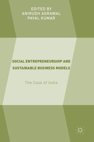 Social Entrepreneurship and Sustainable Business Models The Case of India