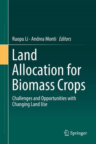Land Allocation for Biomass Crops Challenges and Opportunities with Changing Land Use