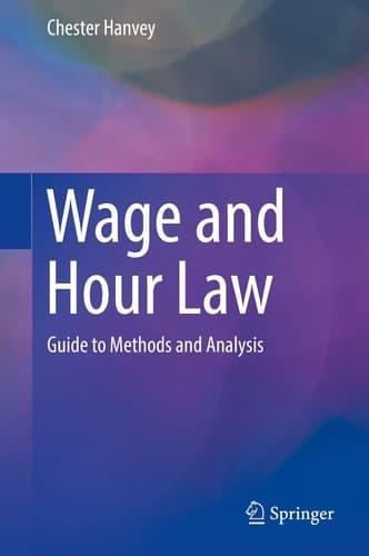 Wage and Hour Law Guide to Methods and Analysis