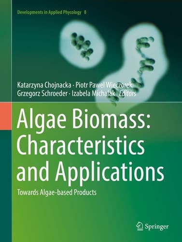 Algae Biomass: Characteristics and Applications Towards Algae-based Products