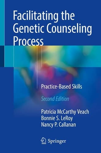 Facilitating the Genetic Counseling Process Practice-Based Skills