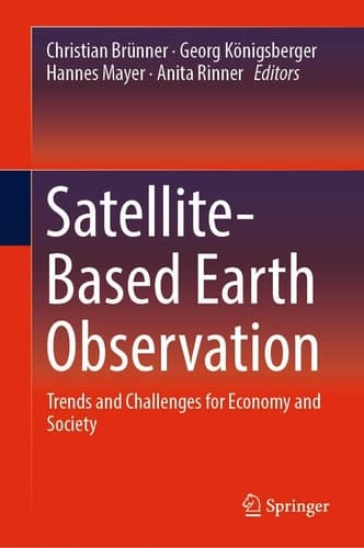 Satellite-Based Earth Observation Trends and Challenges for Economy and Society