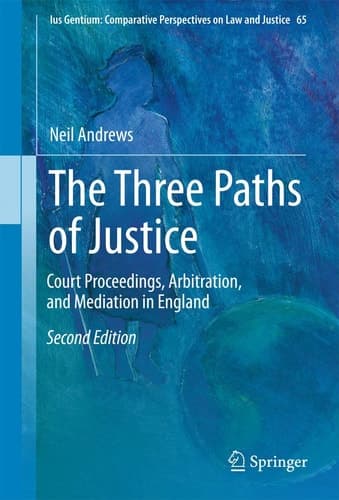 The Three Paths of Justice Court Proceedings, Arbitration, and Mediation in England
