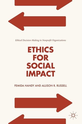 Ethics for Social Impact Ethical Decision-Making in Nonprofit Organizations