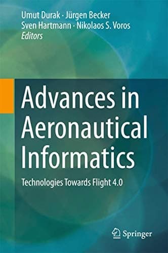 Advances in Aeronautical Informatics Technologies Towards Flight 4.0