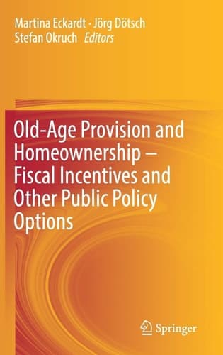 Old-Age Provision and Homeownership – Fiscal Incentives and Other Public Policy Options