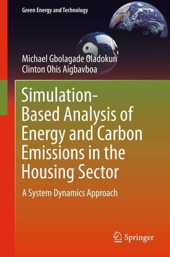 Simulation-Based Analysis of Energy and Carbon Emissions in the Housing Sector A System Dynamics Approach