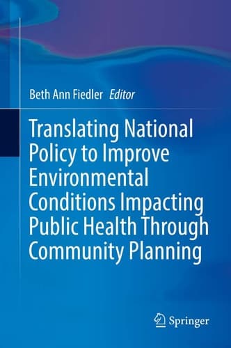 Translating National Policy to Improve Environmental Conditions Impacting Public Health Through Community Planning