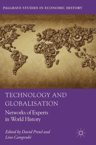 Technology and Globalisation Networks of Experts in World History