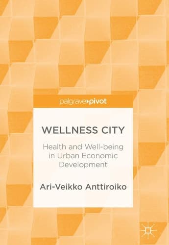 Wellness City Health and Well-being in Urban Economic Development