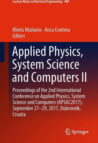 Applied Physics, System Science and Computers II Proceedings of the 2nd International Conference on Applied Physics, System Science and Computers (APSAC2017), September 27-29, 2017, Dubrovnik, Croatia