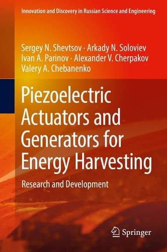 Piezoelectric Actuators and Generators for Energy Harvesting Research and Development