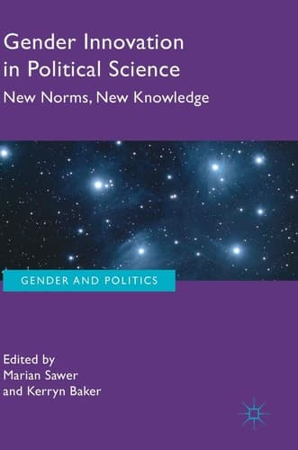Gender Innovation in Political Science New Norms, New Knowledge