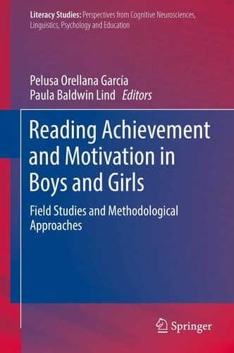 Reading Achievement and Motivation in Boys and Girls Field Studies and Methodological Approaches