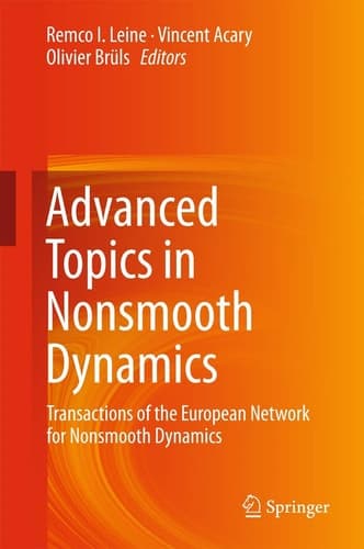 Advanced Topics in Nonsmooth Dynamics Transactions of the European Network for Nonsmooth Dynamics