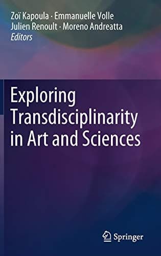 Exploring Transdisciplinarity in Art and Sciences