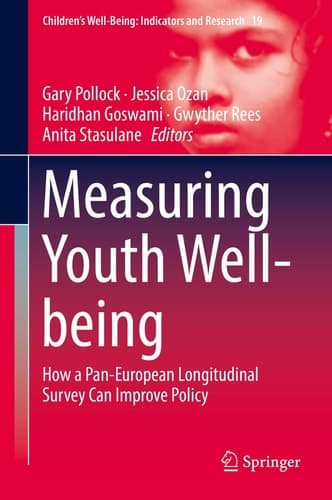 Measuring Youth Well-being How a Pan-European Longitudinal Survey Can Improve Policy
