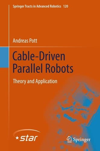 Cable-Driven Parallel Robots Theory and Application