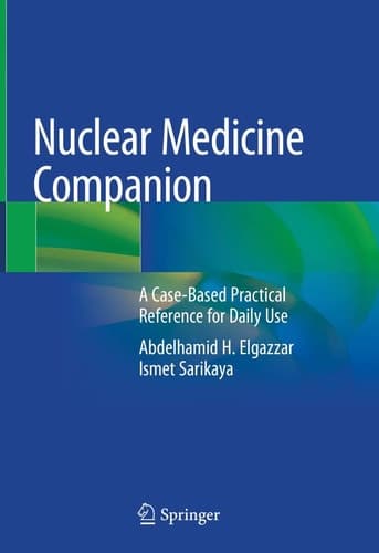 Nuclear Medicine Companion A Case-Based Practical Reference for Daily Use