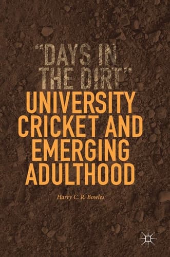 University Cricket and Emerging Adulthood "Days in the Dirt"