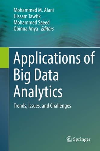 Applications of Big Data Analytics Trends, Issues, and Challenges
