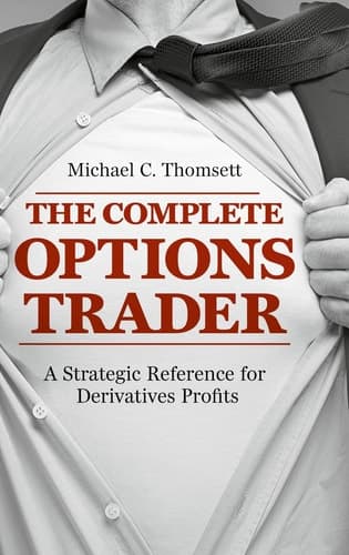 The Complete Options Trader A Strategic Reference for Derivatives Profits