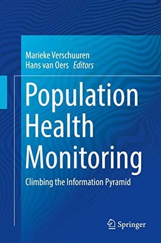 Population Health Monitoring Climbing the Information Pyramid
