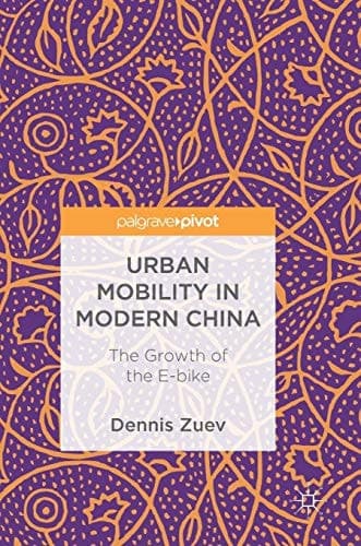 Urban Mobility in Modern China The Growth of the E-bike
