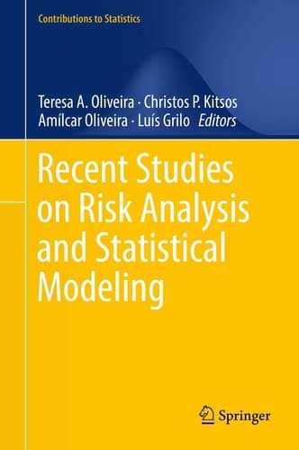 Recent Studies on Risk Analysis and Statistical Modeling