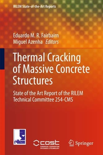 Thermal Cracking of Massive Concrete Structures State of the Art Report of the RILEM Technical Committee 254-CMS
