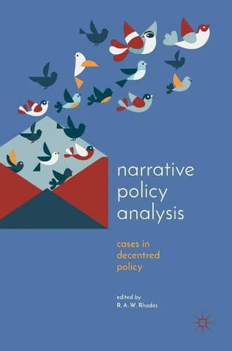Narrative Policy Analysis Cases in Decentred Policy