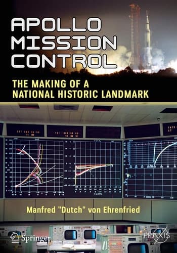 Apollo Mission Control The Making of a National Historic Landmark