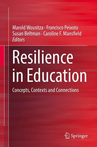 Resilience in Education Concepts, Contexts and Connections