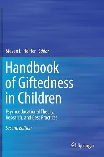 Handbook of Giftedness in Children Psychoeducational Theory, Research, and Best Practices