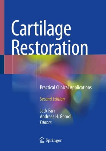 Cartilage Restoration Practical Clinical Applications