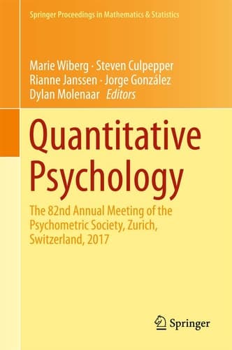 Quantitative Psychology The 82nd Annual Meeting of the Psychometric Society, Zurich, Switzerland, 2017