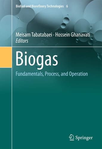Biogas Fundamentals, Process, and Operation