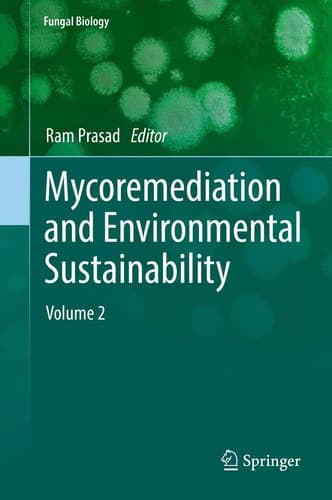 Mycoremediation and Environmental Sustainability Volume 2