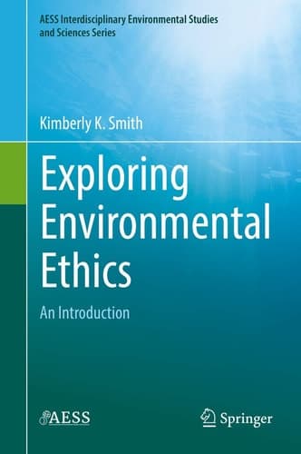 Exploring Environmental Ethics An Introduction