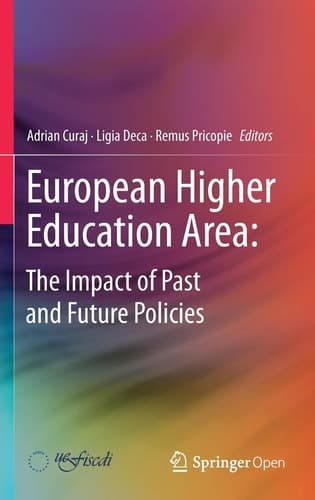 European Higher Education Area: The Impact of Past and Future Policies