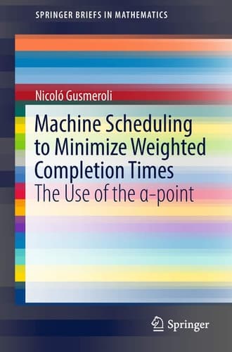 Machine Scheduling to Minimize Weighted Completion Times The Use of the α-point