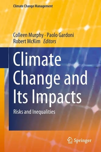Climate Change and Its Impacts Risks and Inequalities